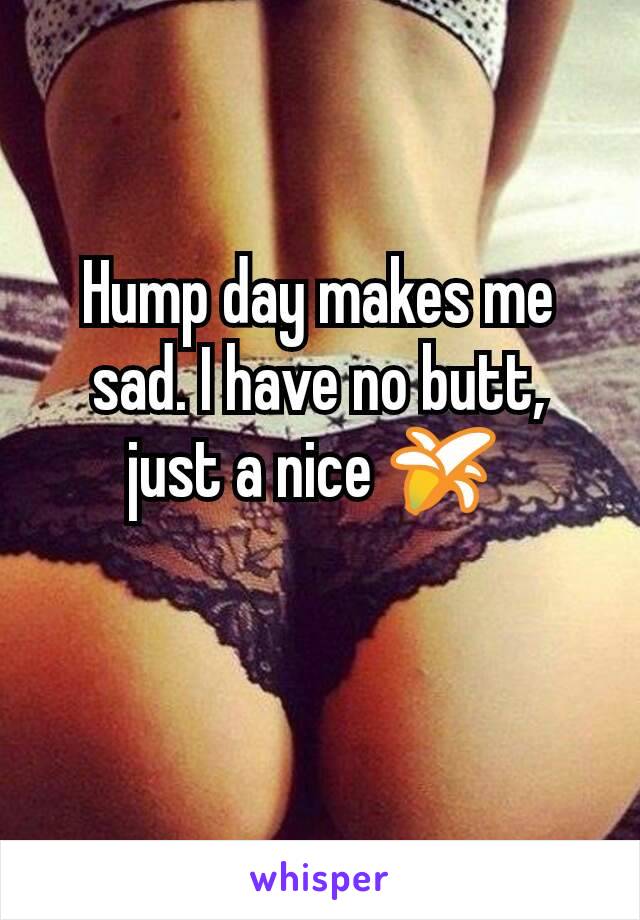 Hump Day Butt